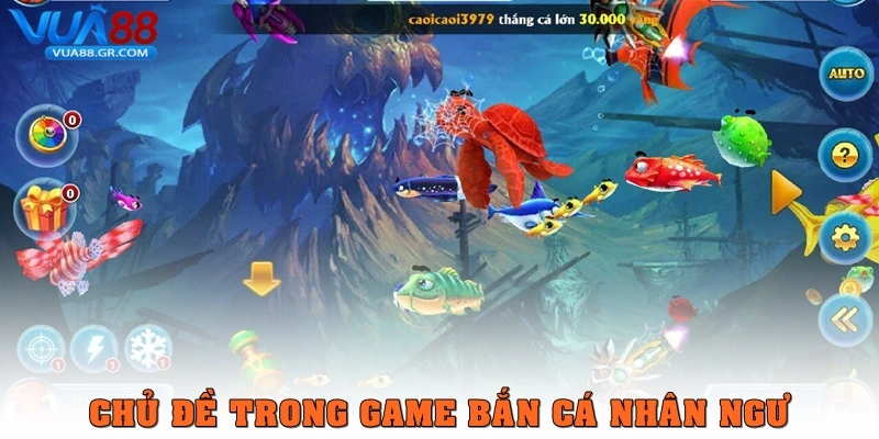 Chủ đề trong game Bắn cá nhân ngư